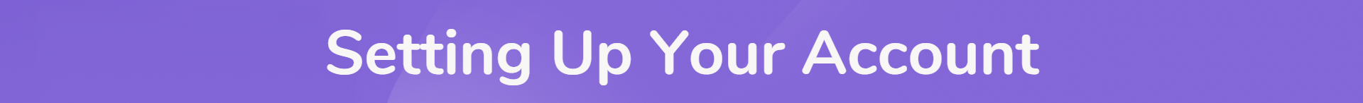 Setting Up Your Account Banner.png